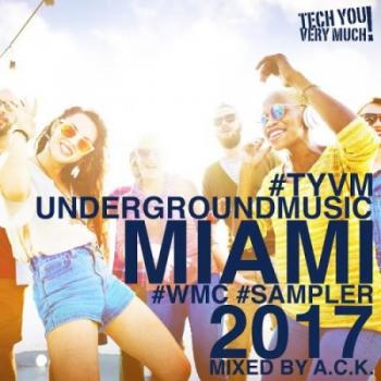 VA - TYVM Underground Music Miami 2017