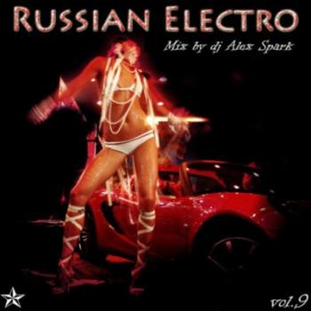 Dj Alex Spark - Russian Electro vol.9