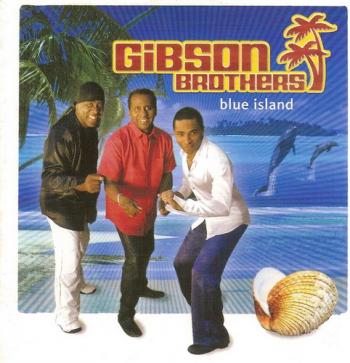 Gibson Brothers - Blue Island