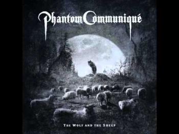 Phantom Communique - The Wolf And The Sheep