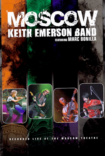 Keith Emerson Band - Live At The Moscow Theatre