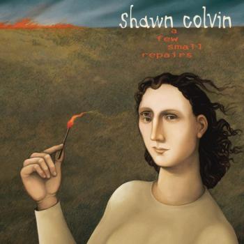 Shawn Colvin - A Few Small Repairs