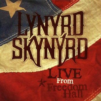 Lynyrd Skynyrd - Live From Freedom Hall