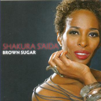 Shakura S'Aida - Brown Sugar