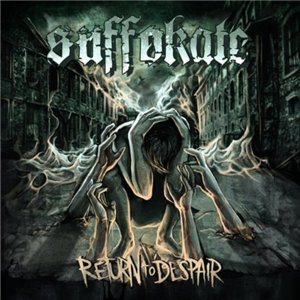 Suffokate - Return To Despair