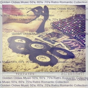 VA - Golden Oldies Music 50's, 60's & 70's Retro Romantic Collection