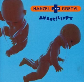 Hanzel und Gretyl -  