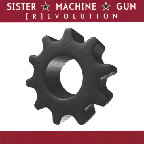 Sister Machine Gun Chris Randall - Discography 