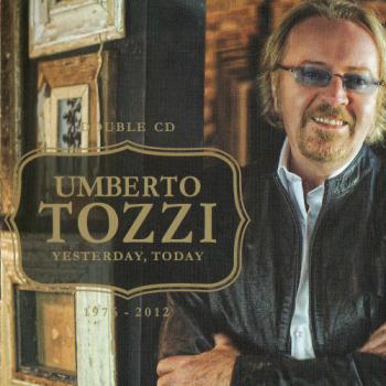 Umberto Tozzi - Yesterday, Today 1976-2012