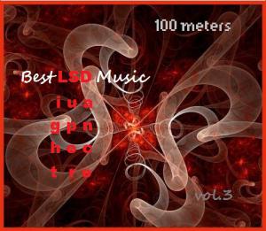 100 meters Best LSD Music vol.2