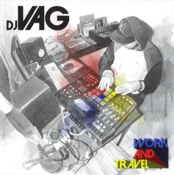 DJ Vag - Work and Travel