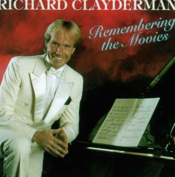 Richard Clayderman - Remembering the Movies