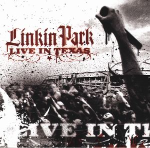 Linkin Park Live in Texas (2003)