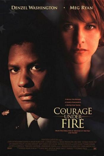    / Courage under Fire