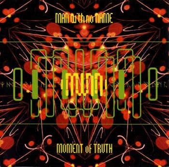 [Goa Trance] Man with No Name - Moment of Truth-1996-PsyCZiNT (1996)
