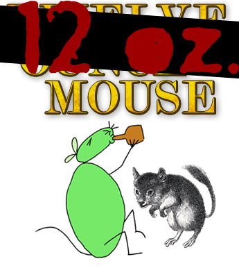   2 / 12 oz mouse