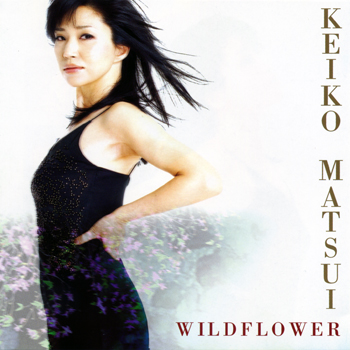 Keiko Matsui - Wildflower