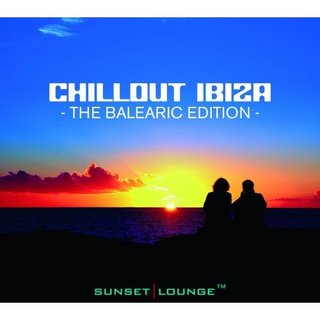 Chillout Ibiza - The Balearic Edition 
