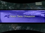  .    / Unsolved History: Nazi Sea Disaster