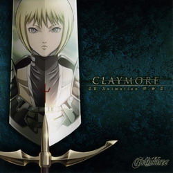  / Claymore [OST]