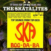 The Skatalites (Ska Boo-Da-Ba: Top Sounds From Top Deck, Vol. 3) trad ska (1998)