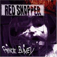 Red Snapper Prince Blimey (1996)