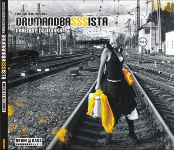 DRUMANDBASSSISTA - mixed by Dj Tonika (2008)