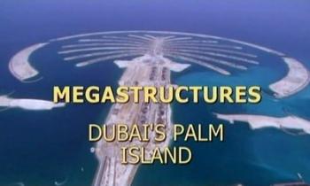 :     / Megastructures: Dubai's Palm Island