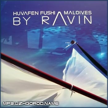 VA - Huvafen Fushi Maldives [By DJ Ravin] (2006)