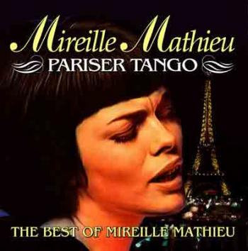 Mireille Mathieu - Pariser Tango. (2004)