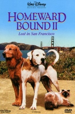   2:   - / Homeward Bound II: Lost in San Francisco