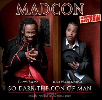 MADCON So Dark The Con Of Man