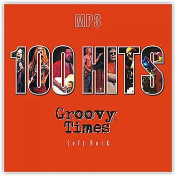 100 Hits Groovy Times /Soft Rock/