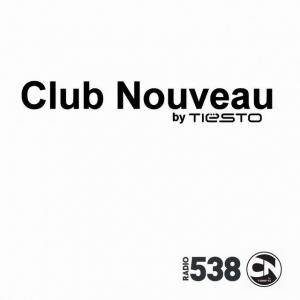 DJ Tiesto Club Nouveau 001-005 (Radio538)