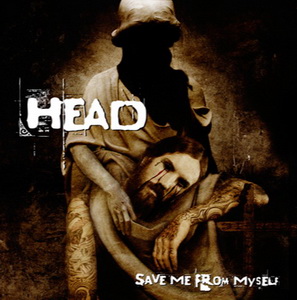 Head - Save Me From Myself