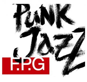 F.P.G. - Punk Jazz