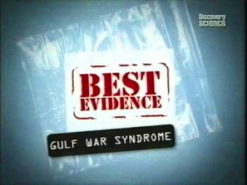  :     / Best evidence: gulf war syndrome