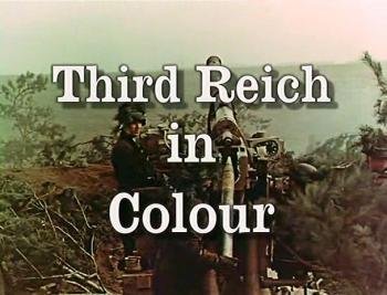     / Third Reich in Colour