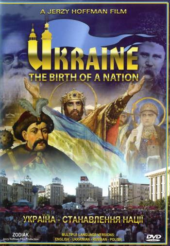  -   / Ukraine - The Birth of a Nation