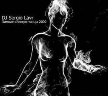 Dj Sergio Lavr -  - 2009 @ mixed by Sergio Lavr - 2009, MP3, 320 kbps