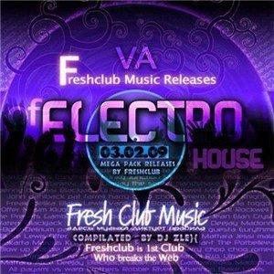 Freshclub Music Releases Of Electrohouse (03.02.2009)