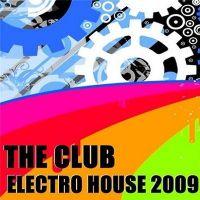 VA - The Club Electro House 2009