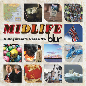 Blur - Midlife: A Beginner s Guide To Blur