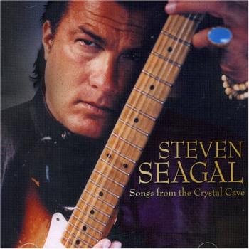 Steven Seagal - Songs from the Crystal Cave