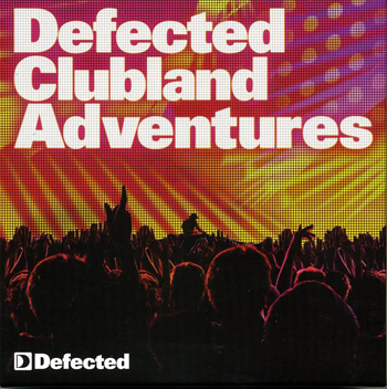 VA - Defected Clubland Adventures - 10 Years In The House Vol. 2