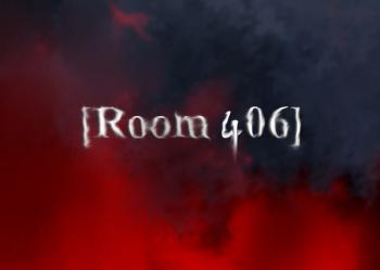[Room 406] - 