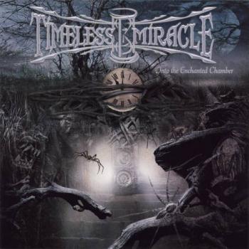 Timeless Miracle -Into The Enchanted Chamber