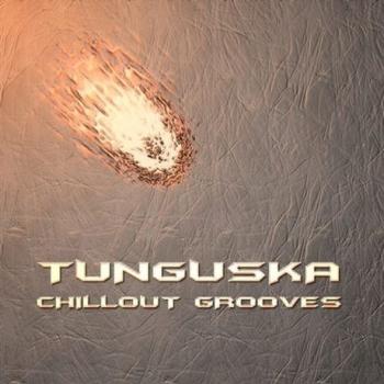 Tunguska Chillout Grooves vol.1