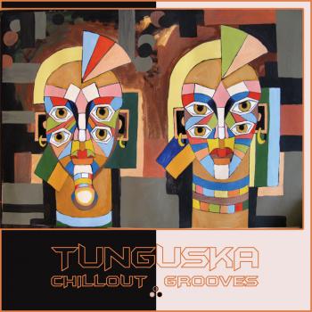 Tunguska Electronic Music Society - Tunguska Chillout Grooves 3 - 2009