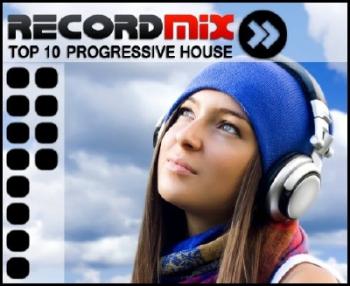 Record Mix Progressive House TOP 10 Vol.4